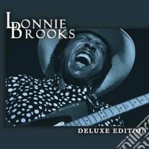 Lonnie Brooks - Deluxe Edition cd musicale di Lonnie Brooks