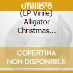 (LP Vinile) Alligator Christmas Collection / Various (Red Opaque Vinyl) lp vinile