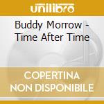 Buddy Morrow - Time After Time cd musicale di Buddy Morrow
