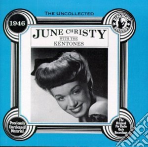 June / Kentones Christy - 1946 cd musicale di June / Kentones Christy
