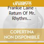 Frankie Laine - Return Of Mr. Rhythm (1945-48) cd