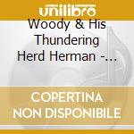 Woody & His Thundering Herd Herman - Fatha Herman cd