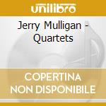 Jerry Mulligan - Quartets