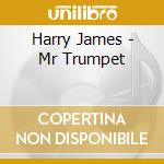 Harry James - Mr Trumpet cd