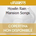 Howlin Rain - Mansion Songs cd