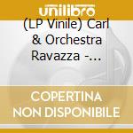 (LP Vinile) Carl & Orchestra Ravazza - Uncollected lp vinile di Carl & Orchestra Ravazza