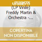 (LP Vinile) Freddy Martin & Orchestra - Uncollected 4 lp vinile di Freddy Martin & Orchestra
