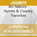 Jim Nabors - Hymns & Country Favorites cd