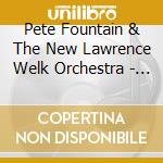 Pete Fountain & The New Lawrence Welk Orchestra - Big Band Blues cd