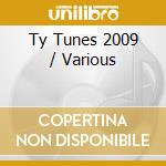 Ty Tunes 2009 / Various cd