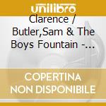 Clarence / Butler,Sam & The Boys Fountain - Stepping Up & Stepping Out