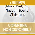 (Music Dvd) Ann Nesby - Soulful Christmas cd