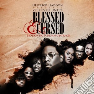 Deitrick Presents Voice Haddon - Blessed & Cursed cd musicale di Deitrick Presents Voice Haddon