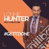 Lonnie Hunter Feat. Structure - #Getitdone cd