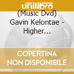 (Music Dvd) Gavin Kelontae - Higher Experience (Live Concert) cd