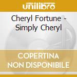 Cheryl Fortune - Simply Cheryl