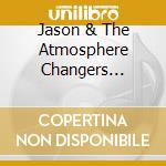 Jason & The Atmosphere Changers Clayborn - God Made It Beautiful cd