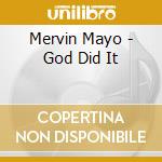 Mervin Mayo - God Did It cd musicale