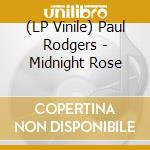 (LP Vinile) Paul Rodgers - Midnight Rose vinile