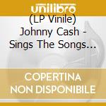 (LP Vinile) Johnny Cash - Sings The Songs That Made Him Famous vinile