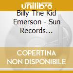 Billy The Kid Emerson - Sun Records Originals: When It Rains It Pours cd