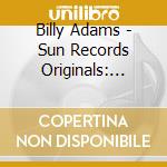 Billy Adams - Sun Records Originals: Ruby Jane cd