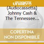 (Audiocassetta) Johnny Cash & The Tennessee Two - Greatest Hits - Finest Performances cd