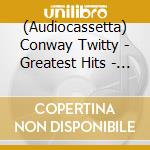(Audiocassetta) Conway Twitty - Greatest Hits - Finest Performances cd