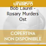 Bob Laurel - Rosary Murders Ost cd