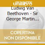Ludwig Van Beethoven - Sir George Martin Presents cd