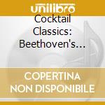 Cocktail Classics: Beethoven's Fifth cd