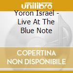 Yoron Israel - Live At The Blue Note cd