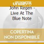 John Regen - Live At The Blue Note cd