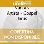 Various Artists - Gospel Jams cd