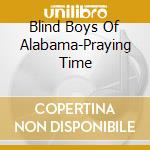 Blind Boys Of Alabama-Praying Time cd