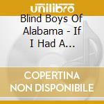 Blind Boys Of Alabama - If I Had A Hammer cd