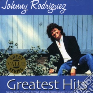 Johnny Rodriguez - Greatest Hits cd musicale di Johnny Rodriguez