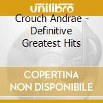 Crouch Andrae - Definitive Greatest Hits cd