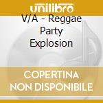 V/A - Reggae Party Explosion cd