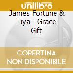 James Fortune & Fiya - Grace Gift cd