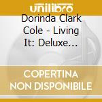 Dorinda Clark Cole - Living It: Deluxe Edition cd