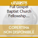 Full Gospel Baptist Church Fellowship Super Mass - Kingdom Sound cd