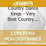 Country Dance Kings - Very Best Country Hits cd