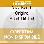 Dazz Band - Original Artist Hit List cd