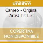 Cameo - Original Artist Hit List cd