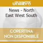 News - North East West South cd