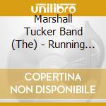 Marshall Tucker Band (The) - Running Like The Wind cd