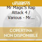 Mr Magic'S Rap Attack 4 / Various - Mr Magic'S Rap Attack 4 / Various cd