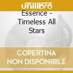 Essence - Timeless All Stars cd