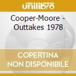 Cooper-Moore - Outtakes 1978 cd musicale di Cooper